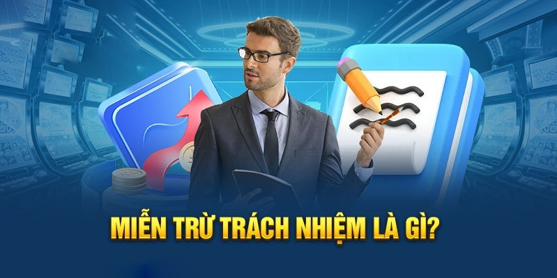 miễn trừ trách nhiệm